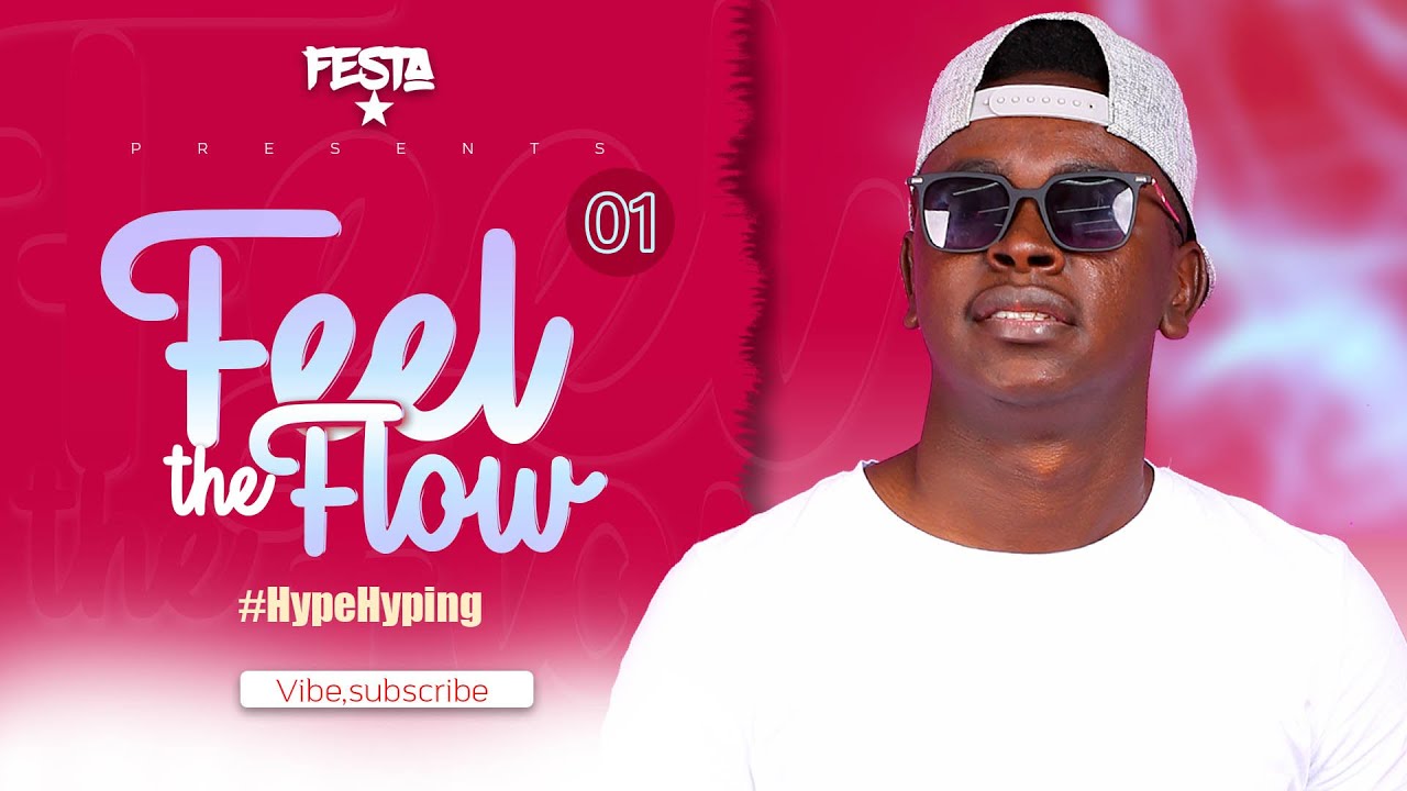 FEEL THE FLOW BY FESTA (01) #HypeHyping