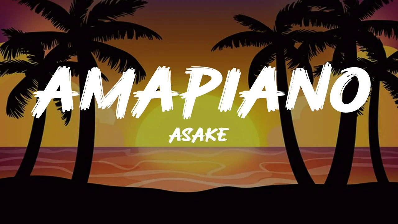 Asake - Amapiano Feat. Olamide (Lyrics)