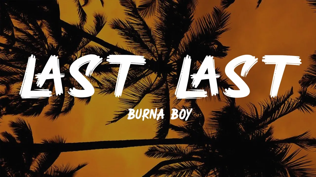 Burna Boy - Last Last With Lyrics