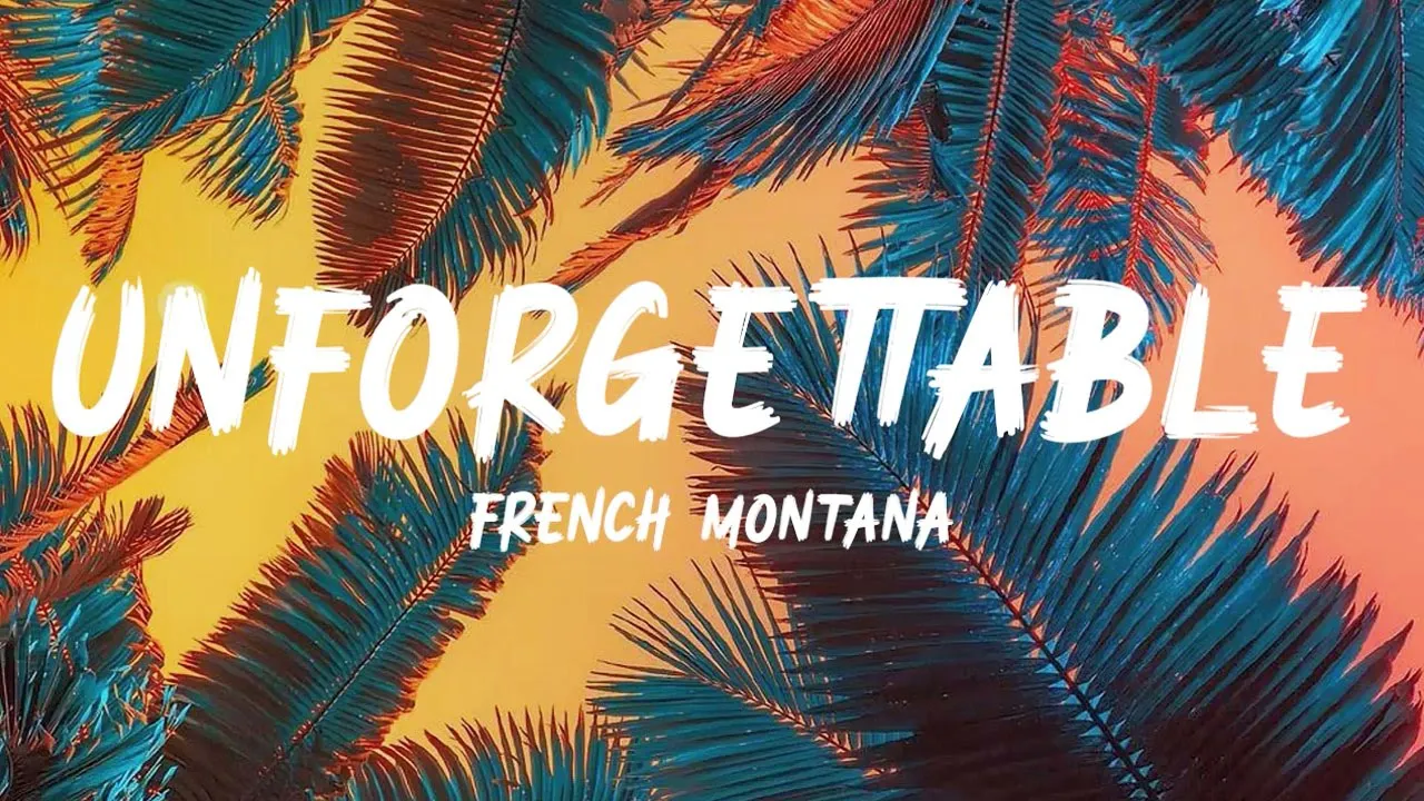 French Montana - Unforgettable (Lyrics) ft. Swae Lee