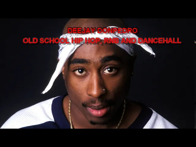 OLD SCHOOL HIP HOP, R&B AND  DANCEHALL. CLUB AND CHILL AUDIO MIX DEEJAY DON PEDRO
