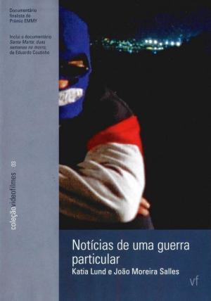 Notícias de uma Guerra Particular [Portuguese]