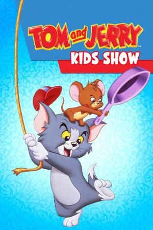 Tom & Jerry Kids Show [Version française]