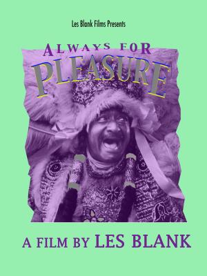 Always for Pleasure