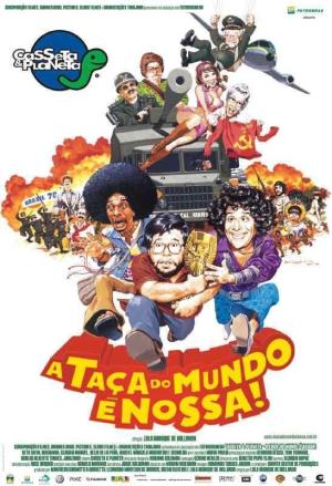 Casseta & Planeta: A Taça do Mundo É Nossa [Portuguese]
