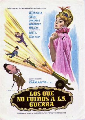 Los que no fuimos a la guerra [Spanish]