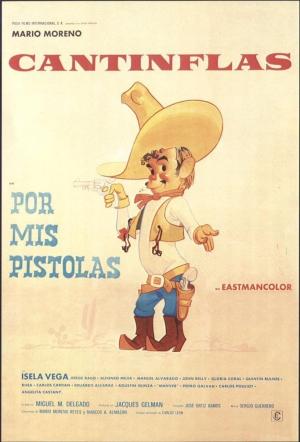 Por mis pistolas [Spanish]