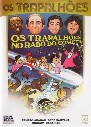 Os Trapalhões no Rabo do Cometa [Portuguese]