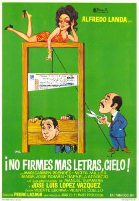 ¡No firmes más letras, cielo! [Spanish]