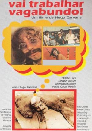 Vai Trabalhar Vagabundo [Portuguese]