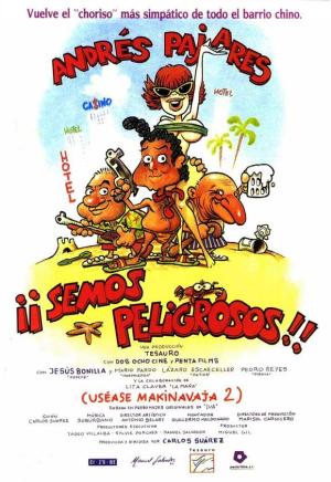 ¡¡Semos peligrosos!! (uséase Makinavaja 2) [Spanish]