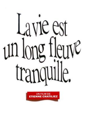 Life Is a Long Quiet River [Version française]