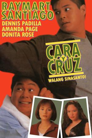 Cara y Cruz: Walang sinasanto! [Tagalog]