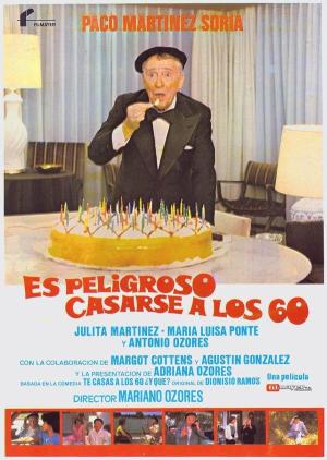 Es peligroso casarse a los 60 [Spanish]