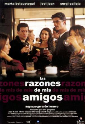 Las razones de mis amigos [Spanish]