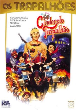 O Cinderelo Trapalhão [Portuguese]