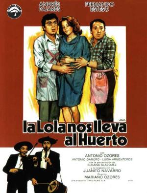 La Lola nos lleva al huerto [Spanish]