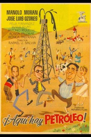 ¡Aquí hay petróleo! [Spanish]