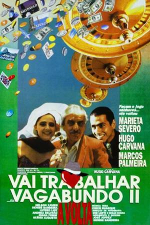Vai Trabalhar, Vagabundo II [Portuguese]