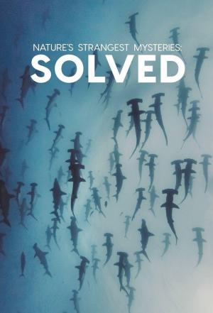 Nature's Strangest Mysteries: Solved [Version française]
