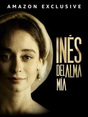 Inés of My Soul [Spanish]