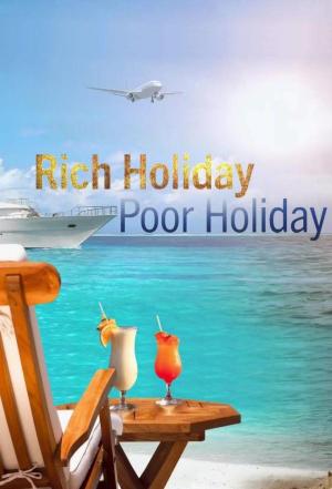 Rich Holiday, Poor Holiday S2-S5
