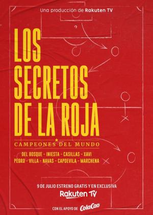 Los secretos de La Roja. Campeones del Mundo [Spanish]