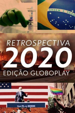 Retrospectiva 2020: Edição Globoplay [Portuguese]