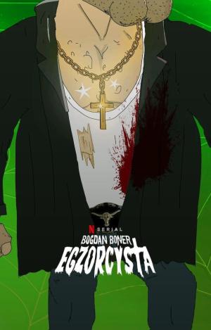The Exorcist Boner [Version française] S1-S2