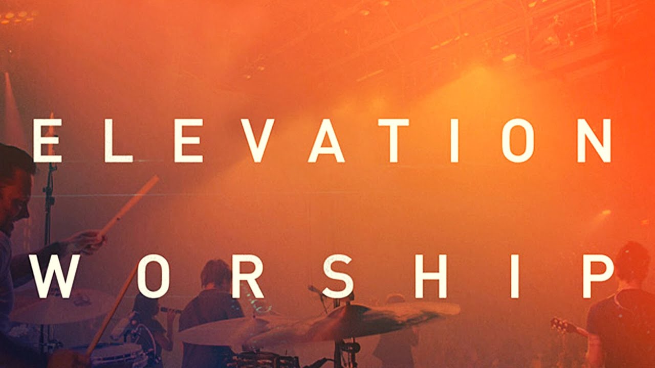 Best Of Elevation Worship | Maverick City Songs