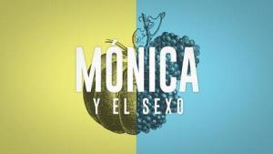 Mónica y el sexo [Spanish]