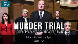 Inside the Murder Trial: The Disappearance of Margaret Fleming