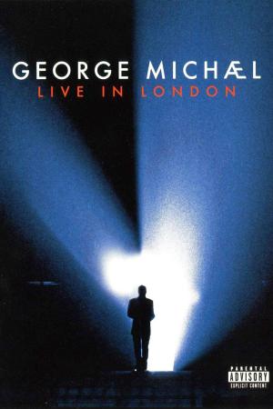 George Michael: Live in London [Version française]