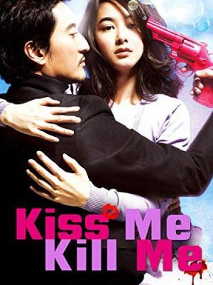 Kiss Me, Kill Me [Indonesian]