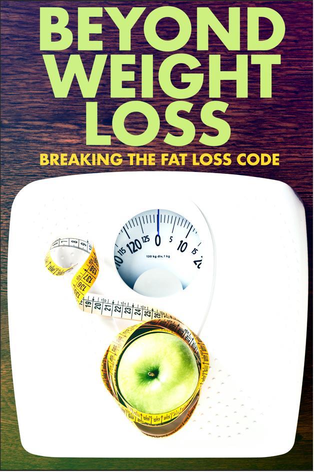 Beyond Weight Loss: Breaking the Fat Loss Code (2020) | Watch on Movi47