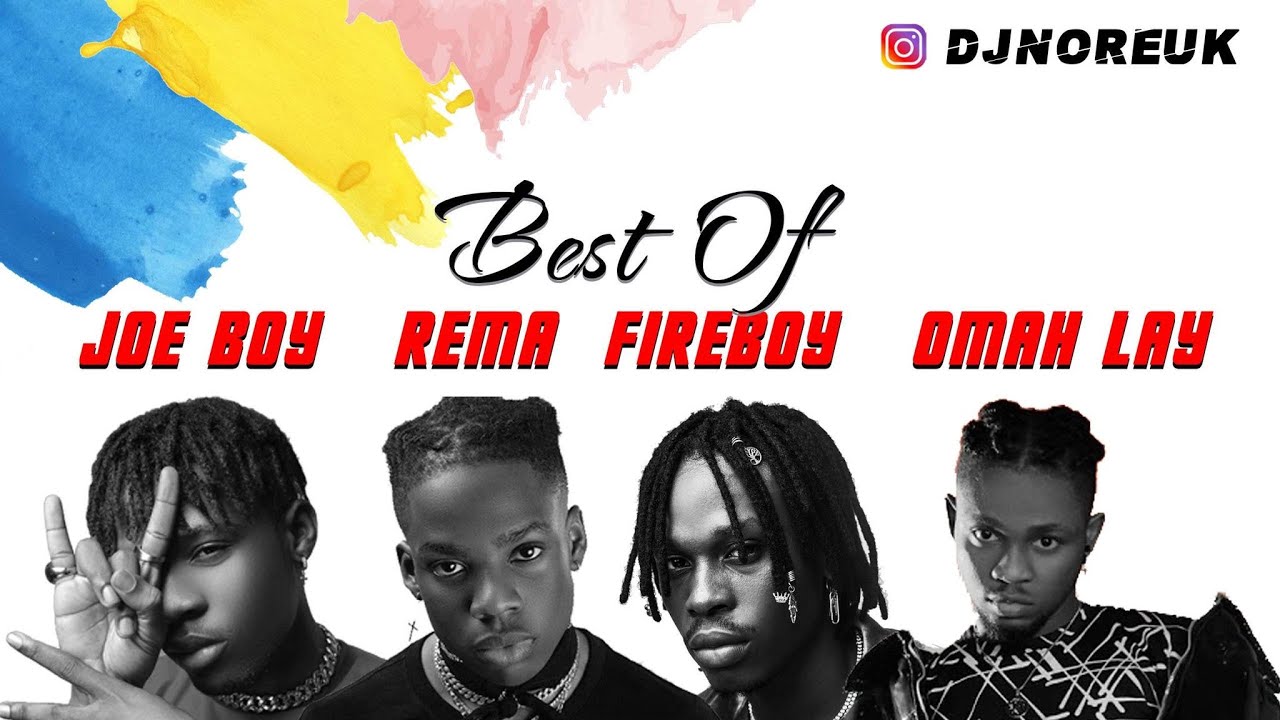 BEST OF REMA JOE BOY FIREBOY DML & OMAY LAY + OXLADE  MIX 2021 BY @DJNORE LATEST SONGS (NEW & OLD)