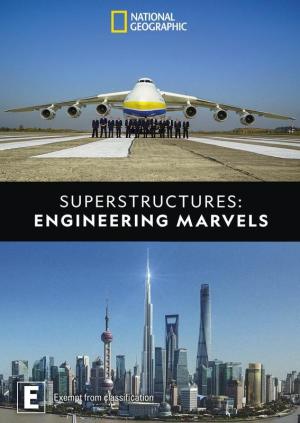 Superstructures: Engineering Marvels [Russian]