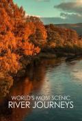 World's Most Scenic River Journeys S1-S2