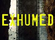 Exhumed