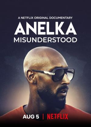 Anelka: Misunderstood [Version française]
