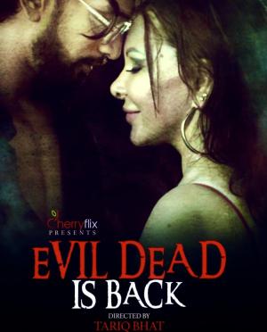 Evil Dead Is Back [Hindi]