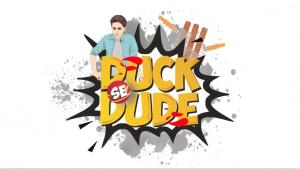 Duck Se Dude [Hindi]