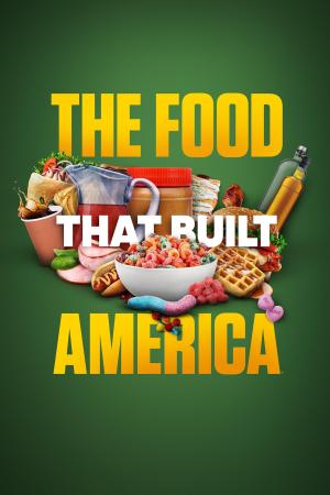 The Food That Built America S1-S6