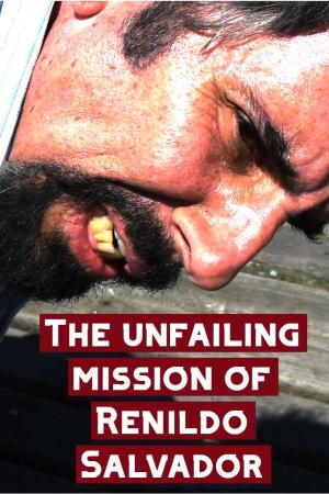 The Unfailing Mission of Renildo Salvador [Portuguese]