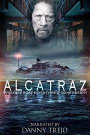 Alcatraz Prison Escape: Deathbed Confession