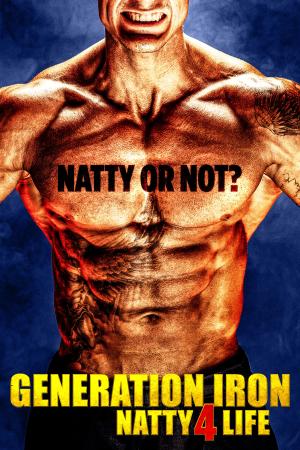 Generation Iron: Natty 4 Life [Russian]