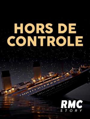 Hors de contrôle [Version française] S1-S2