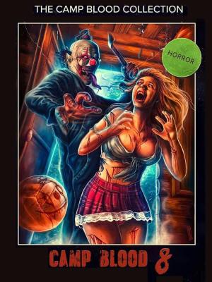 Camp Blood 8: Revelations [Russian]