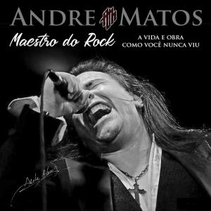 Andre Matos - Maestro do Rock [Portuguese]