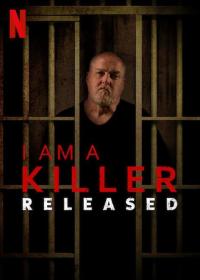 I Am a Killer: Released